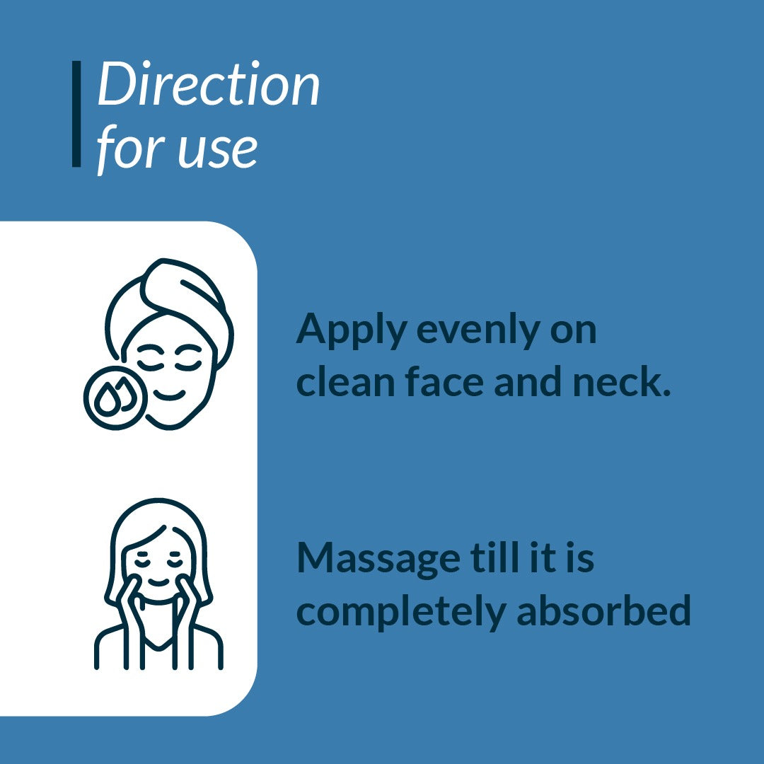 Apply evenly on a clean face and neck, then massage until fully absorbed.